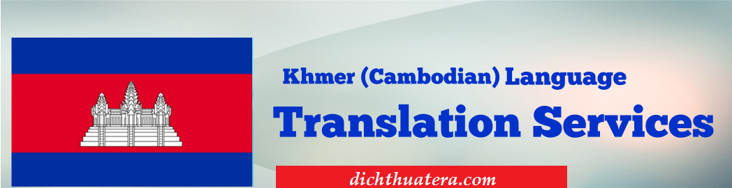 Dịch thuật tiếng cambodia uy tín